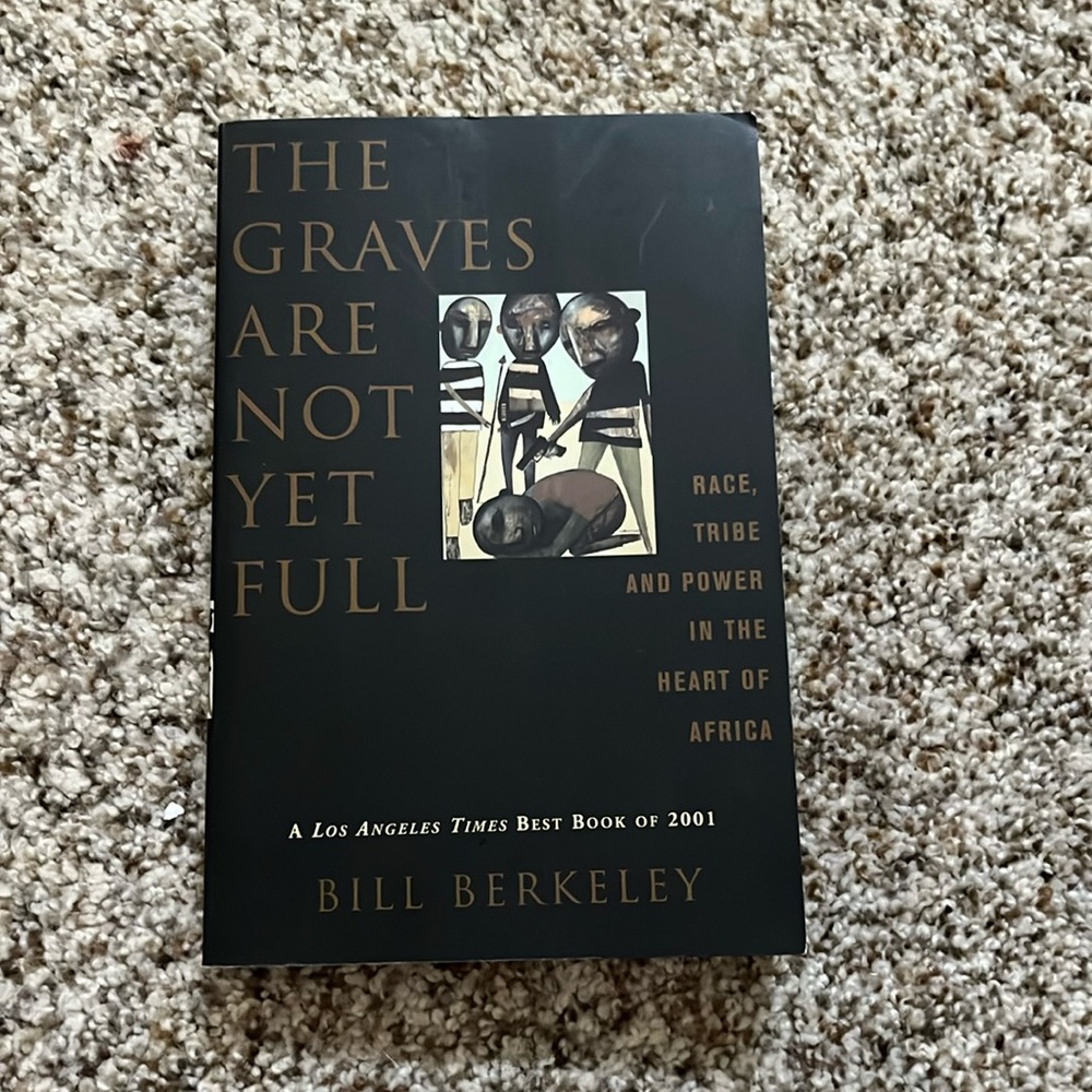 The Graves Are Not Yet Full: Race, Tribe and Power in the Heart of America